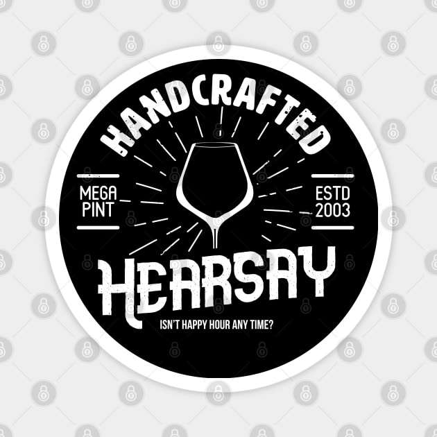 Hearsay Pub - Mega Pint - Beer Wine - White Magnet by Mottley Design